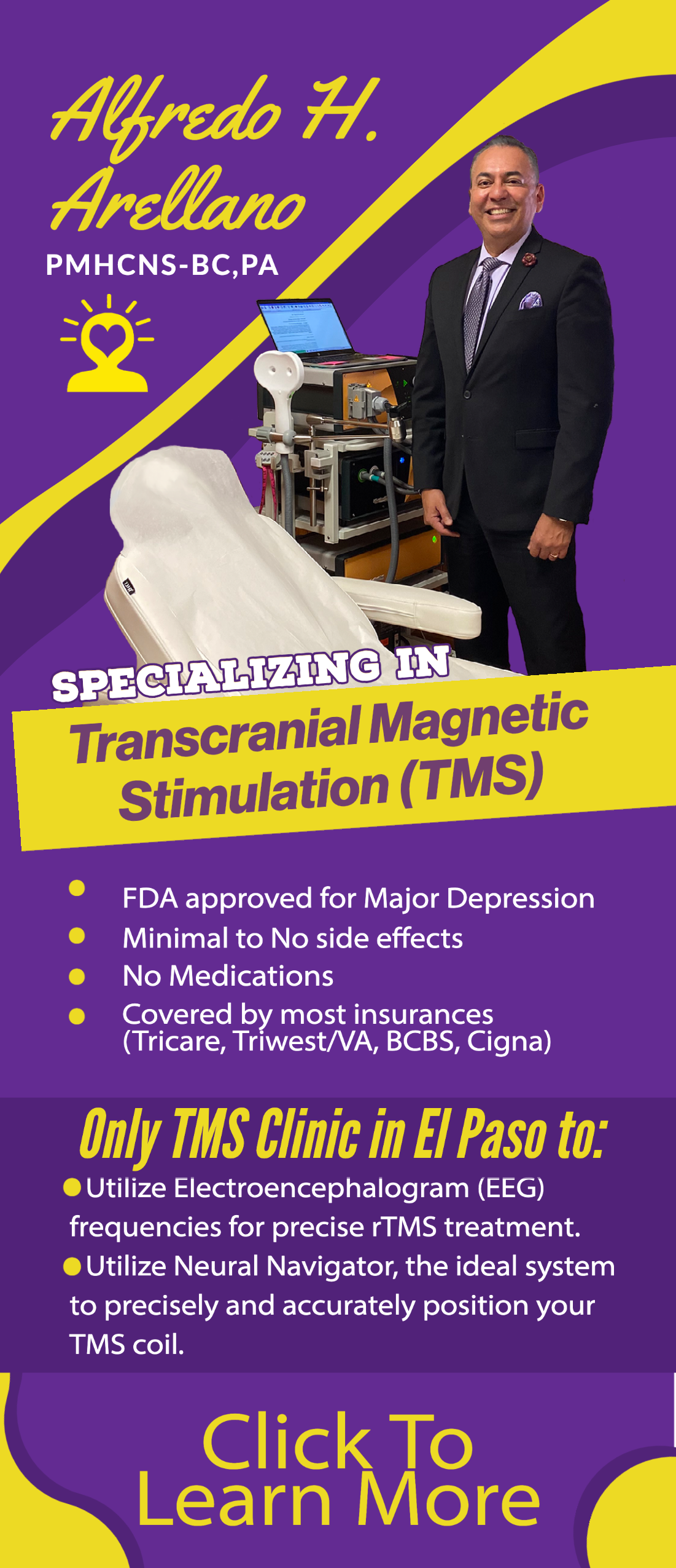 Learn More About TMS for Depression Alfredo H. Arellano PMHCNS,BC